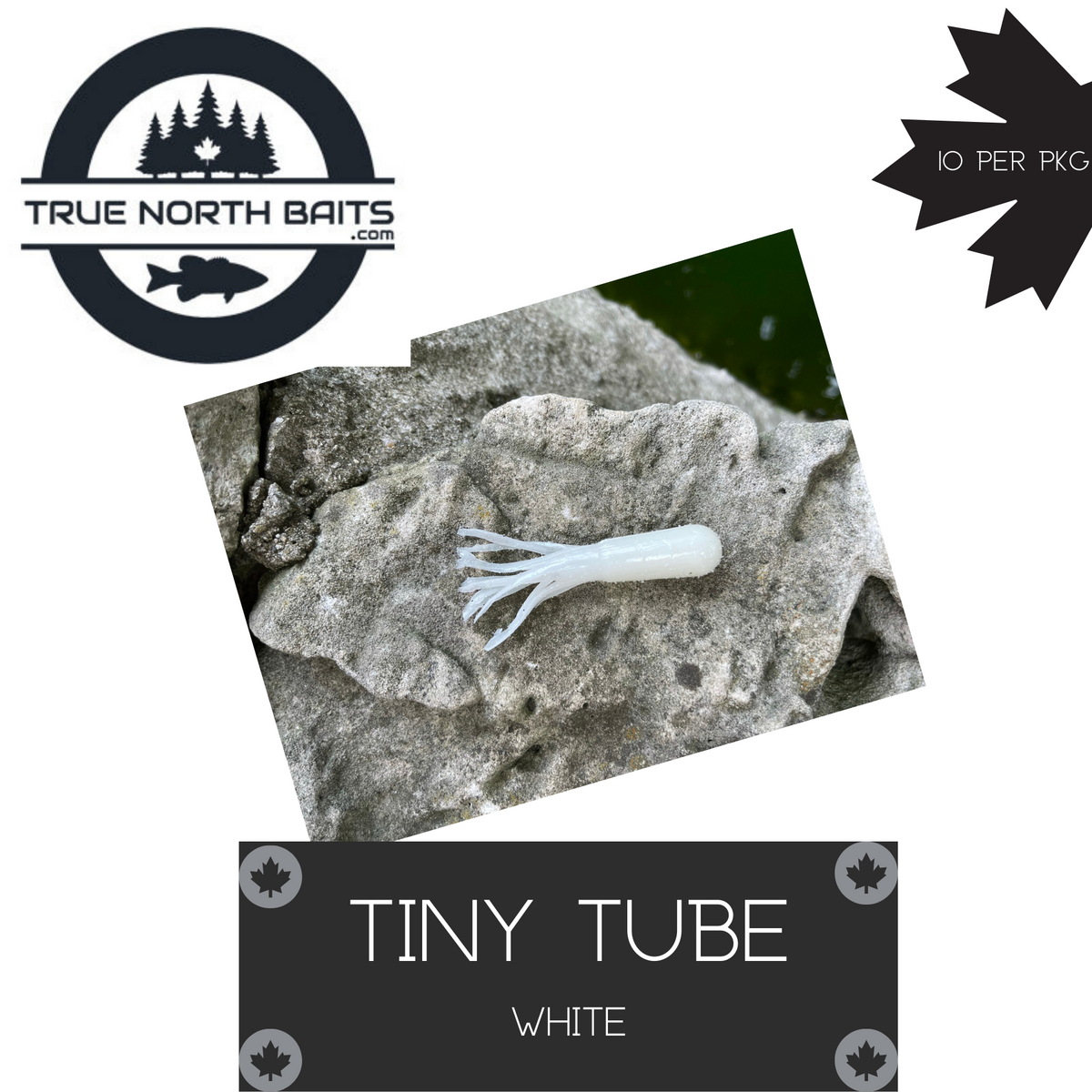 TRUE NORTH BAITS TINY TUBE